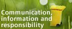 Communication, information and responsibility