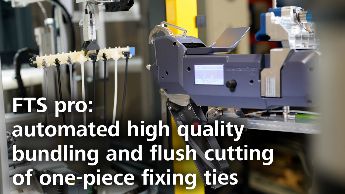 FTS pro: automated bundling and flush cutting of one-piece fixing ties