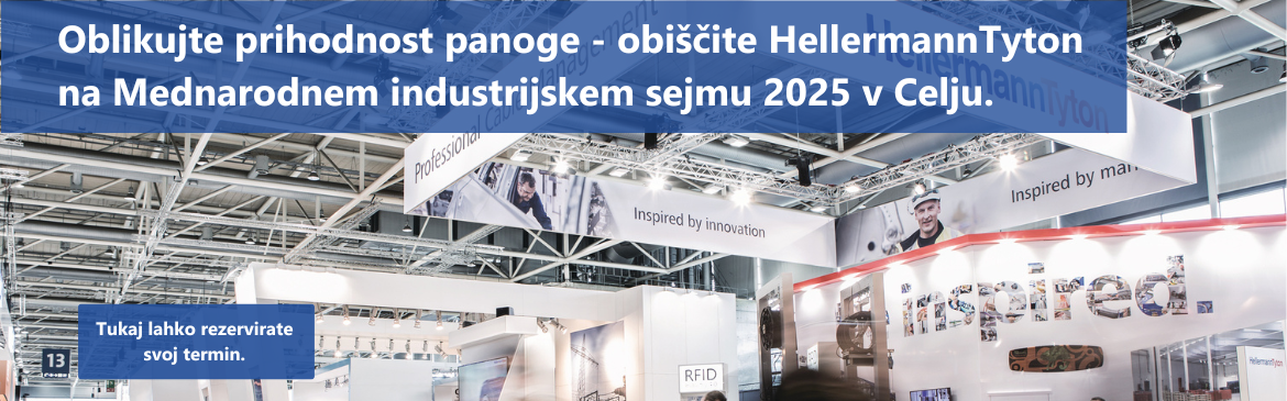 Z nami sooblikujte prihodnost panoge. Obiščite HellermannTyton na Mednarodnem industrijskem sejmu 2025 v Celju.